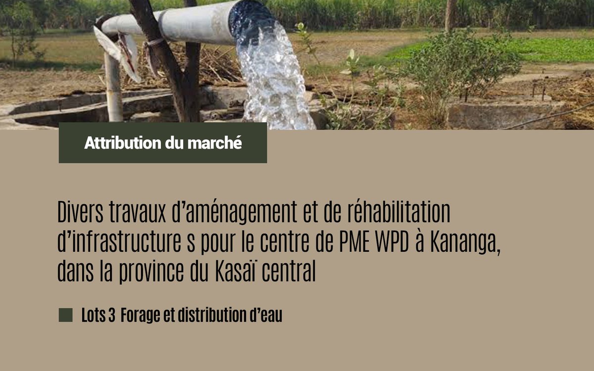 RdcTransforme's tweet photo. Avis d’attribution de marché

Le Projet TRANSFORME RDC publie l’attribution du lot 3 relatif au forage et à la distribution d’eau pour le Centre des PME WPD à Kananga, au Kasaï-Central.
Consulter l’avis :
https://t.co/tdWyAuTdh3

#TRANSFORMERDC #Kananga #PME https://t.co/GoK4xC1vEU