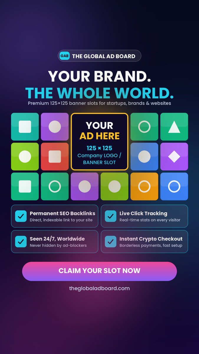 TheGlobalAdB's tweet photo. Your brand deserves more than a tiny listing. 🌍

Claim a 125x125 banner slot on The Global Ad Board and get:

✅ A permanent, direct SEO backlink to your website
✅ Live click tracking on every visitor
✅ Worldwide exposure, 24/7, never hidden by ad-blockers
✅ Instant crypto checkout and fast setup

Pick your slot, upload your logo or banner, and go live in minutes. 👇

Your Brand. The Whole World.

Permanent SEO backlinks, worldwide reach

LINK:
https://t.co/uZmA2CxpDq

#GlobalAdBoard #SEO #Backlinks #Advertising  #Startups  #DigitalMarketing #Branding  #Crypto #Website  #OnlineBusiness #advertisement #company #project