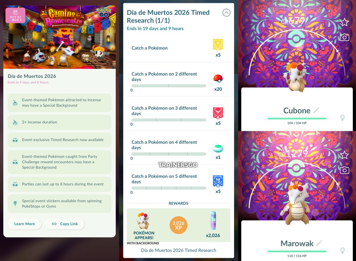 trainersgo2022's tweet photo. 💀 Ya inició el evento del Día de Muertos 2026 en Pokémon GO, y solo para México

🗓️ Del martes 27 de octubre a las 10 AM al jueves 5 de noviembre a las 8 PM (hora local)

▶️ Cubone con corona de cempasúchil con Fondo de Locación mediante Incienso, Investigación Temporal y Desafíos de Equipo

▶️ BONUS:
🔹 2× duración de los Pokochos y el Incienso
🔹 Calcomanías especiales del evento

⚠️ Recuerden que lo siguiente estará disponible a partir del sábado 31 de octubre a las 10 AM en el Paseo de la Reforma, en Ciudad de México:
🔹 Gigantamax Gengar con Fondo de Locación en los combates MAX
🔹 Duskull con corona de cempasúchil con Fondo de Locación, mediante el Stamp Rally GO e Investigación Temporal

🔵 Lugar: 19.43502,-99.14315

#PokemonGO #PokemonGOApp