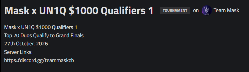 TeamMaskZB's tweet photo. 🏆 $1000 Mask x UN1Q Duo Qualifiers 1
📅Date: 27th October, 2026
⏲️Time: 7 PM UK
❤️‍🔥Everything is setup; over 250 duos have signed up. Will you be among the Top 20 who qualify for the Grand Finals, competing for over $1000? 😏
Sign-ups are still open. Join the server below! 👇 https://t.co/ghvMC4oQWM