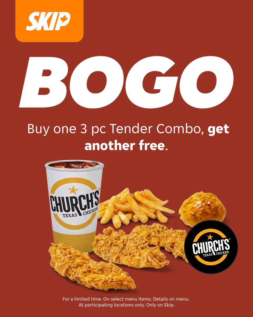SkipCanada's tweet photo. buy one 3 pc Tender Combo from Church’s Texas Chicken, get another free. only on Skip 🤠 https://t.co/AOzB578VM9