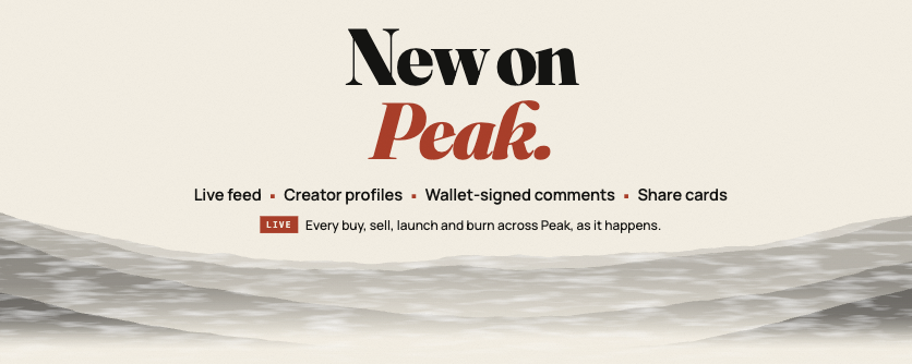 LaunchOnPeak's tweet photo. New on Peak 

Live feed: every buy, sell, launch and burn across Peak, as it happens.

Creator profiles: see every coin a dev launched and how it did.

Comments signed by wallet, with Holder and Creator badges.

Share cards for every coin. https://t.co/Trj17YmN0Y