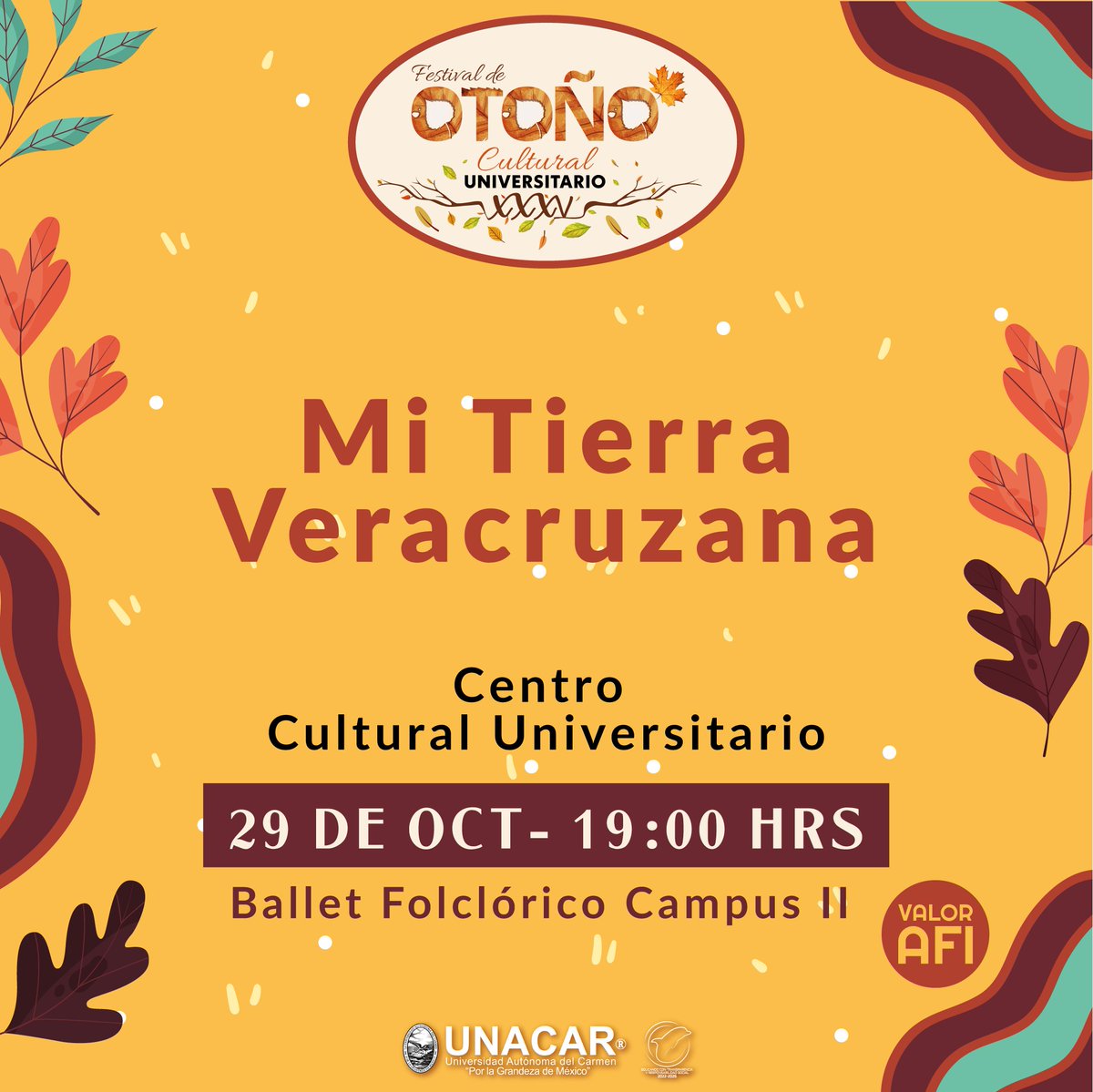 UNACAR's tweet photo. 🍂¡Asiste al XXXV Festival #OtoñoCultural Universitario @UNACAR 2026🍂

🍁 Presentación "Mi tierra veracruzana" con el Ballet Folclórico del #CampusII

📅 Jueves 29 de octubre
⏰ 19:00 horas
📍 Centro Cultural Universitario
🐬 Valor #AFI

#OtoñoCultural35Años🍁 https://t.co/rJEX2SV2yv