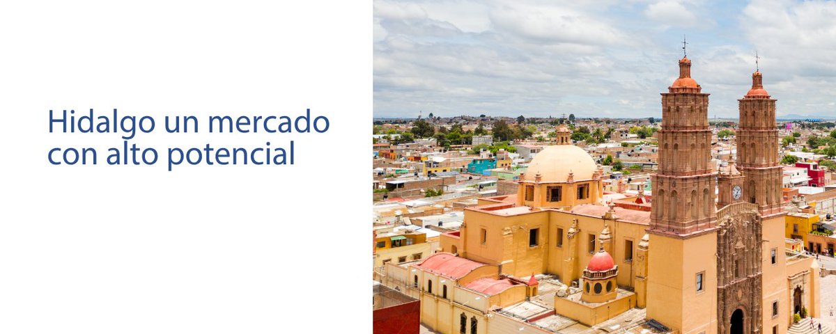 Hidalgo un mercado con alto potencial