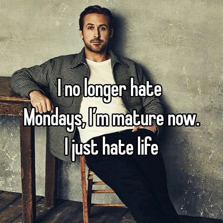 memechaotic's tweet photo. I hate every day equally now. https://t.co/bmxH0FFcmb