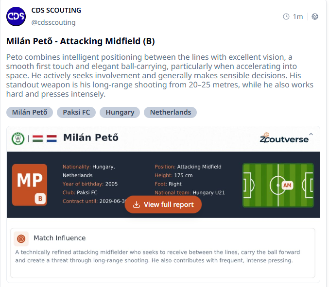 CDSScouting's tweet photo. 📄 Scouting report – Milán Pető - Attacking Midfield

• Excellent ball carrying at speed
• Dangerous shooting from 20–25 metres
• Finds space intelligently between the lines

#PaksiFC #ZCoutverse #scoutingReport https://t.co/mFb8fO9bkl