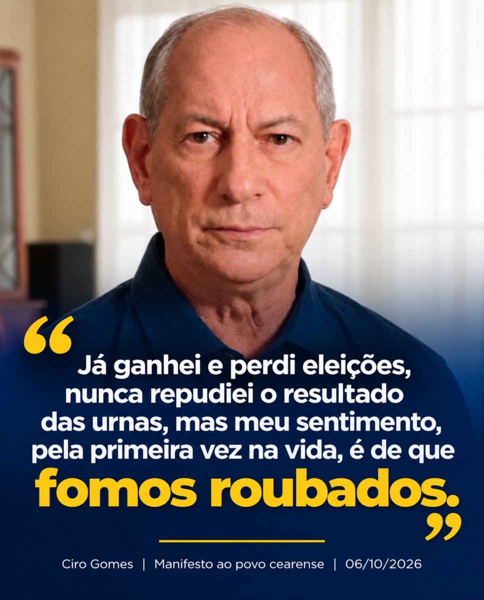 AdrianaRepresas's tweet photo. “Já ganhei e perdi eleições, nunca repudiei o resultado das urnas, mas meu sentimento, pela primeira vez na vida, é de que fomos roubados.”

— Ciro Gomes (@cirogomes), em seu manifesto ao povo cearense, publicado em 06/10/2026

📌 O manifesto na íntegra está fixado no perfil do Ciro (@cirogomes) e aqui no meu perfil no X.