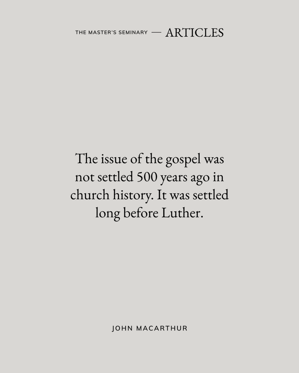 MastersSeminary's tweet photo. “The issue of the gospel was not settled 500 years ago in church history. It was settled long before Luther.” — John MacArthur

Read the article on the TMS Blog. Visit https://t.co/I6KKpeUQAq or click link in story. #TMSBlog https://t.co/QJdOxe0bDa
