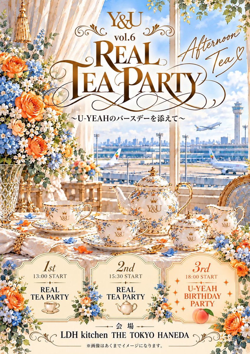 DAPUMPJP's tweet photo. 「Y&amp;U vol.6 REAL TEA PARTY〜U-YEAHのバースデーを添えて〜」
ローソンチケットプレリク先行受付スタート！
※一部お取り扱いのない券種がございます

📌会場
東京・LDH kitchen THE TOKYO HANEDA

📅日程
2026年12月6日(日)

🔗詳細はこちら
https://t.co/HS0m9CS1RI https://t.co/RxSWVPIuPy