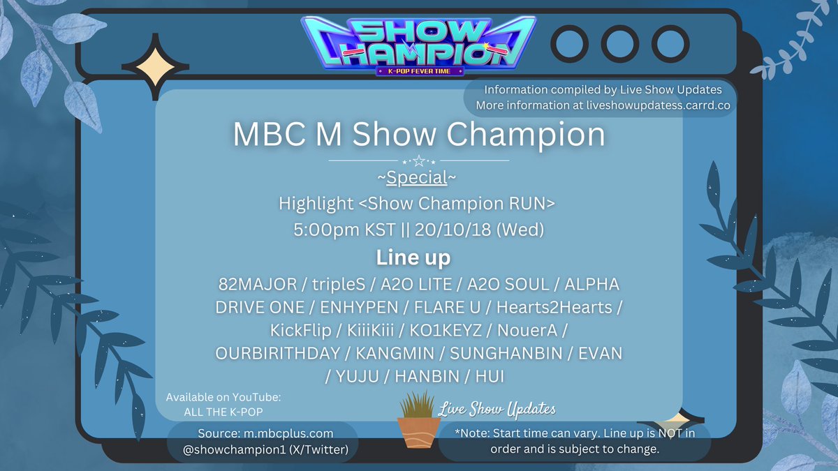 LiveShowUpdates's tweet photo. Show Champion Highlight
26.10.28
5:00pm KST

Line up!
82MAJOR / tripleS / A2O LITE / A2O SOUL / ALPHA DRIVE ONE / ENHYPEN / FLARE U / Hearts2Hearts / KickFlip / KiiiKiii / KO1KEYZ / NouerA / OURBIRITHDAY / KANGMIN / SUNGHANBIN / EVAN / YUJU / HANBIN / HUI

https://t.co/4G4IxgtObP https://t.co/rqNaAijvg9
