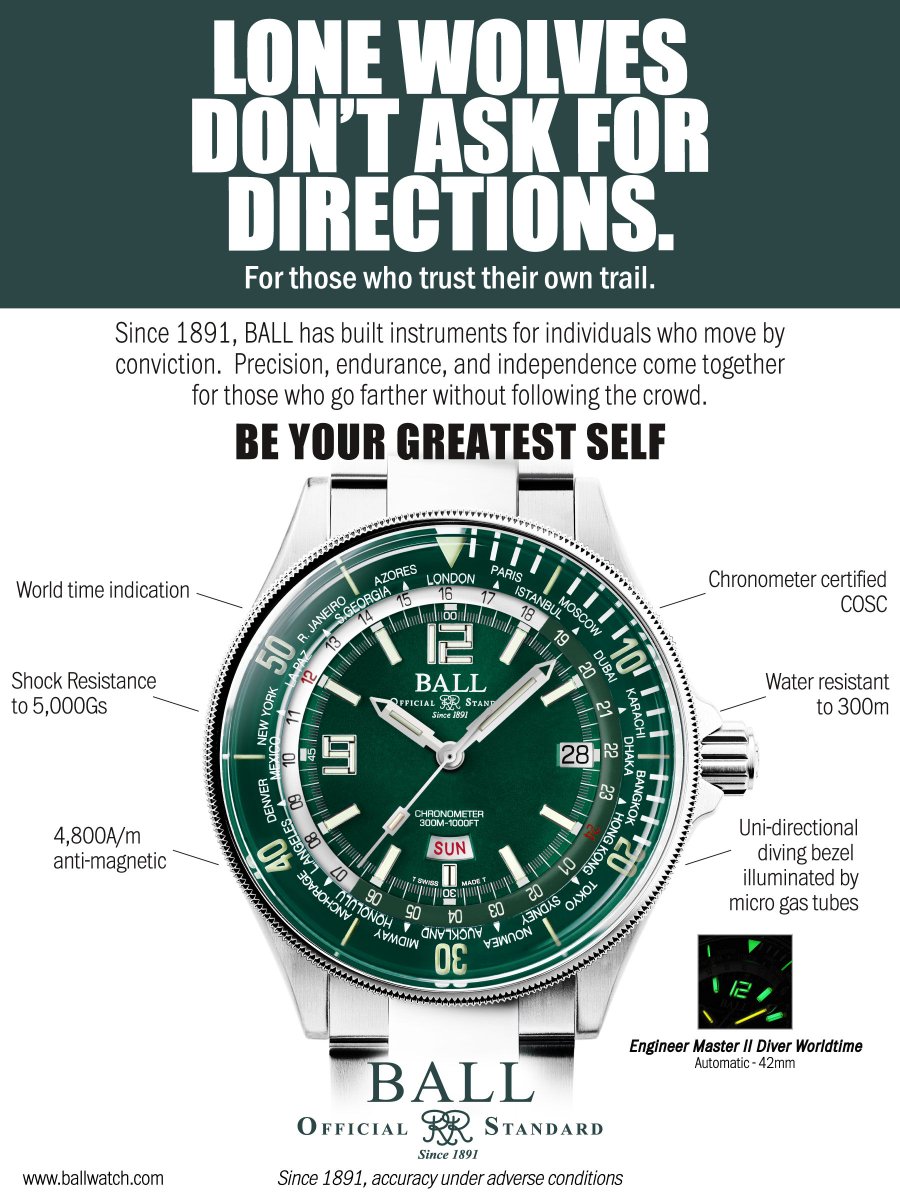 BALLWatchCo's tweet photo. LONE WOLVES DON'T ASK FOR DIRECTIONS.
For those who trust their own trail.
Since 1891, BALL has built instruments for individuals who move by conviction. Precision, endurance, and independence come together for those who go farther without following the crowd. https://t.co/r30X51a2Dv

#rarity #elite #bold #worldtime #adventure #diver #swisswatch #adventure #icon #lume #conquer #darkness #toolwatch #cosc