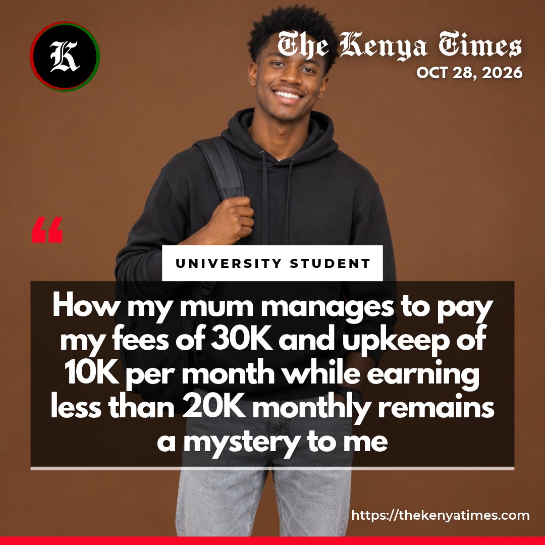 thekenyatimes's tweet photo. A university student praises his mother’s efforts to finance his education despite earning less https://t.co/ZaSmtc4O0x