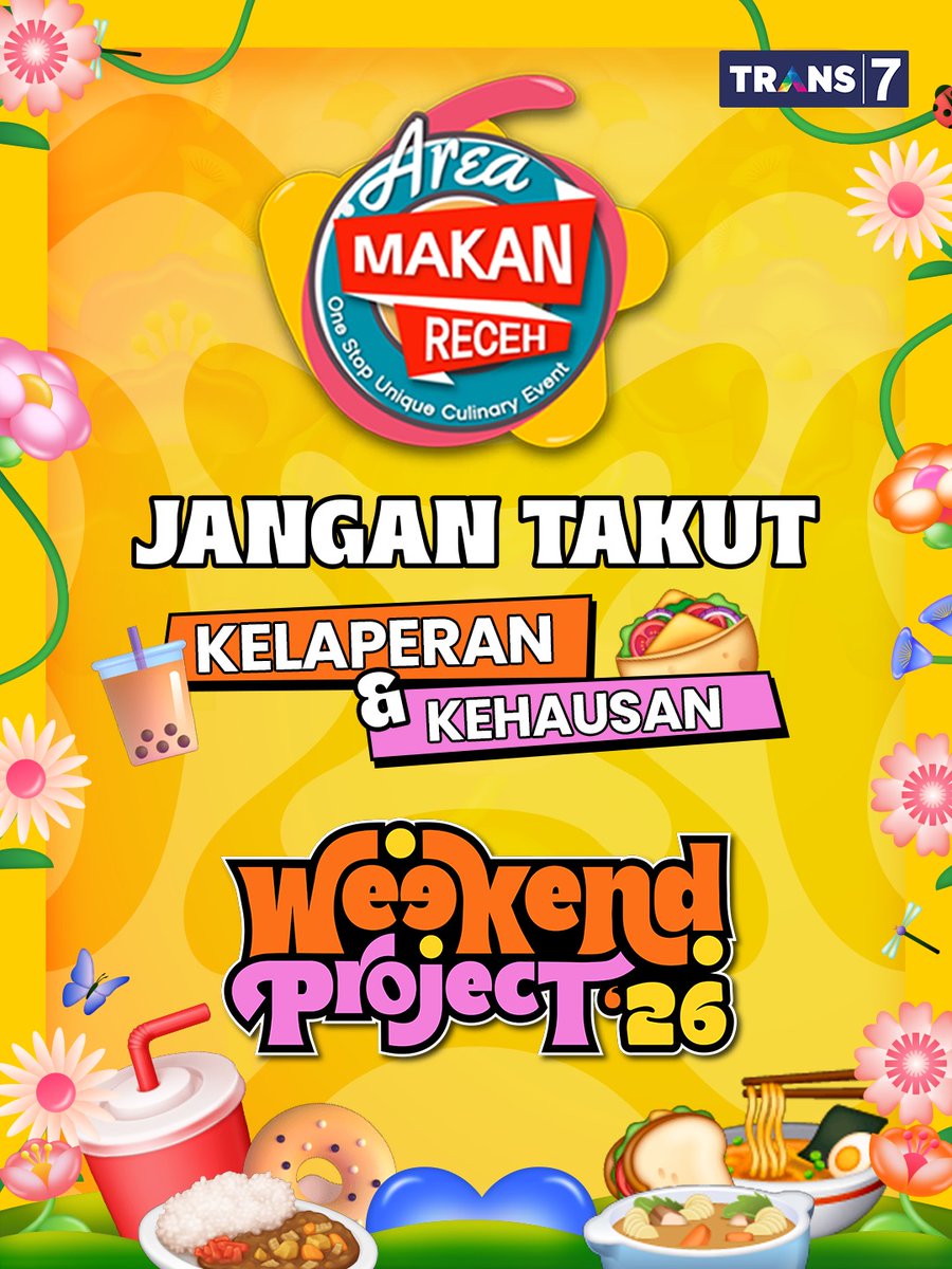 TRANS7's tweet photo. Ini dia nih yang paling ditunggu di #WeekendProject2026 π Apalagi kalau bukan Area Makan Receh siap manjain lidah dan perut kalian. Be prepare guys!!π₯ππ§π¦ https://t.co/SjbCRvfTEL