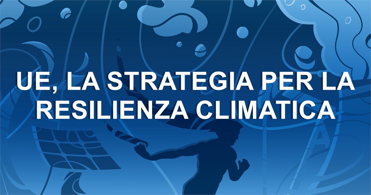 Staffetta's tweet photo. Energia e Politica - UE, la strategia per la resilienza climatica: Ieri la Commissione europea ha presentato un pacchetto di norme sulla resilienza climatica. I danni stimati per il cambiamento climatico in Europa, si legge in una nota,… dlvr.​it/TW5DZB staffettaonline.​com https://t.co/NeoQRop7HB