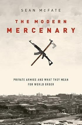 Chris_Iwanek's tweet photo. "The Modern Mercenary" by Sean McFate is a good, short book on the rise of the importance of the private military companies in our times - and on what it means for the states and their security.But the book could have been much better if not for the author's constant repetitions. https://t.co/hmnAgyj5Oe