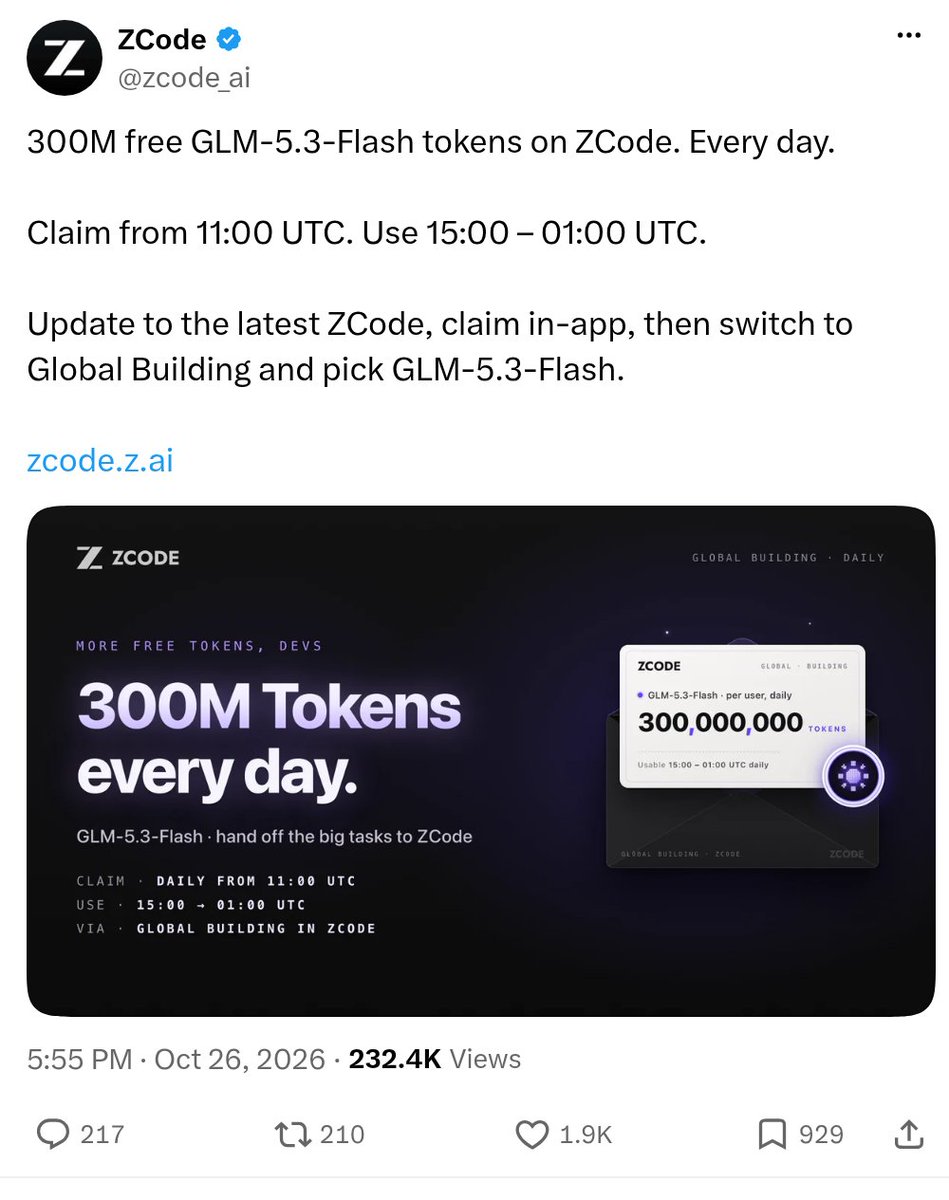 yhwangl's tweet photo. ZCode 官方说，每人每天能领 3 亿 GLM-5.3-Flash token。不过按北京时间算，领完还得等到晚上 11 点才能用。

每天 19:00 起领，使用时段是 23:00 到次日 09:00；人在柏林的话，对应 12:00 起领、16:00 到次日 02:00 可用。别把“只能半夜用”当成所有时区都一样。

客户端更新到最新版，在 App 里领取，再切到 Global Building，选 GLM-5.3-Flash。额度对应的是 Flash，公告没写活动结束日期，也没说明没用完能否累积。

我会先拿不赶交付的小任务试试，确认速度和结果，再安排长任务。

#ZCode #AI编程