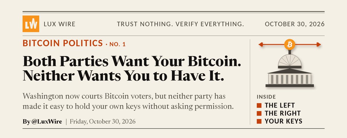 Both Parties Want Your Bitcoin. Neither Wants You to Have It.