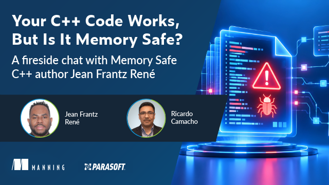 ManningBooks's tweet photo. Your C++ code works. But is it memory-safe?

Join Jean Frantz René and @Parasoft on Nov. 12th to explore hidden memory risks in safety-critical systems.

Register: https://t.co/WNkdSEDOFi

His book is 45% off with code parasoft45: https://t.co/YtkhgupsyN https://t.co/RiqjVqu2sS
