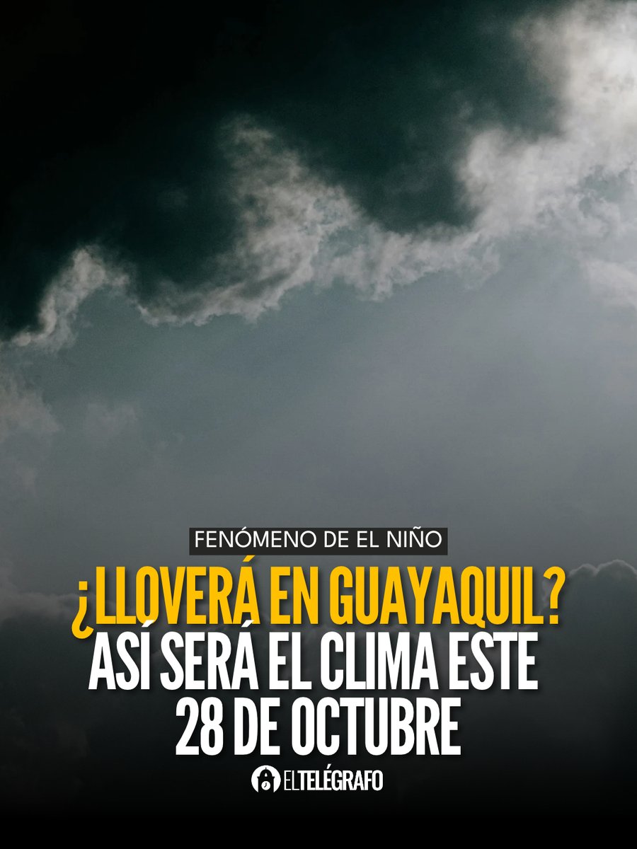 el_telegrafo's tweet photo. #Guayaquil | ¿Una nueva tormenta? Conoce el pronóstico del clima de este 28 de octubre. Esto dicen las autoridades: https://t.co/TOJDq5zRfo https://t.co/zUudCOlVVE
