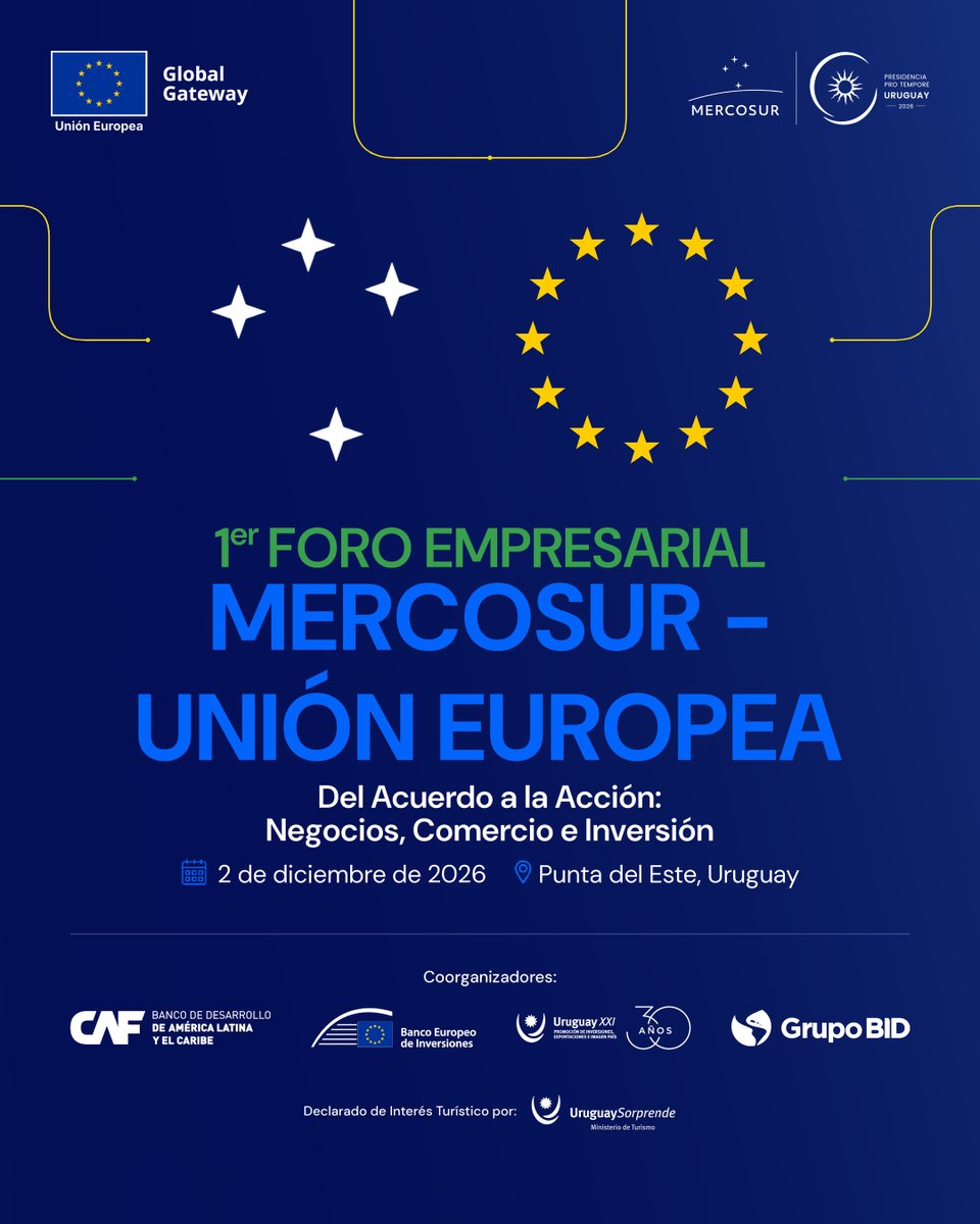 CancilleriaUy's tweet photo. Le invitamos al 1er Foro Empresarial MERCOSUR-Unión Europea para transformar las oportunidades abiertas por el Acuerdo en nuevos negocios, inversiones y alianzas estratégicas.  

🗓️ 2 de dic. de 2026 
📍 Punta del Este, Uruguay 
👉https://t.co/gUN7nX3Nfn 

#ForoMercosurUE https://t.co/8Q2xlITlTP
