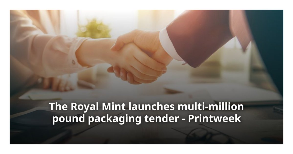 printweek's tweet photo. The Royal Mint has launched a tender worth an estimated £7.5m for the supply of printed packaging. https://t.co/mAp8IFb6tY
