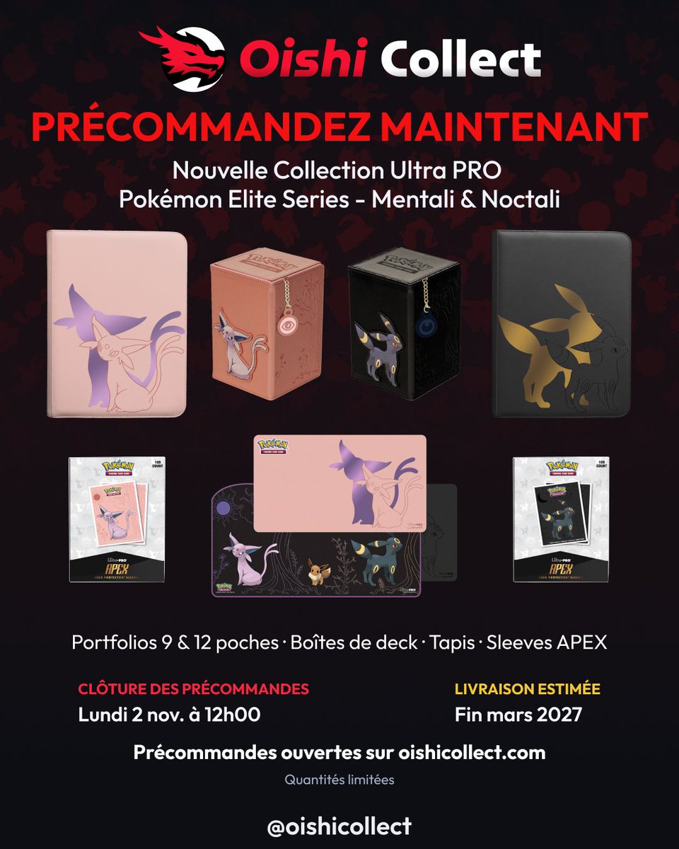 oishicollect's tweet photo. 🚨 Précommandes ouvertes : Ultra PRO Mentali & Noctali !

La nouvelle collection Elite Series arrive sur Oishi Collect : classeurs zippés, boîtes de deck, tapis ou Holofoil et sleeves APEX.

⏳ Clôture : 2 nov. à 12h
📦 Sortie : fin mars 2027

👉 https://t.co/bSzcrn8iIY

#Pokemon #PokemonTCG #UltraPro #TCG #OishiCollect