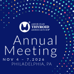 Photo by American Thyroid Association (@AmThyroidAssn)