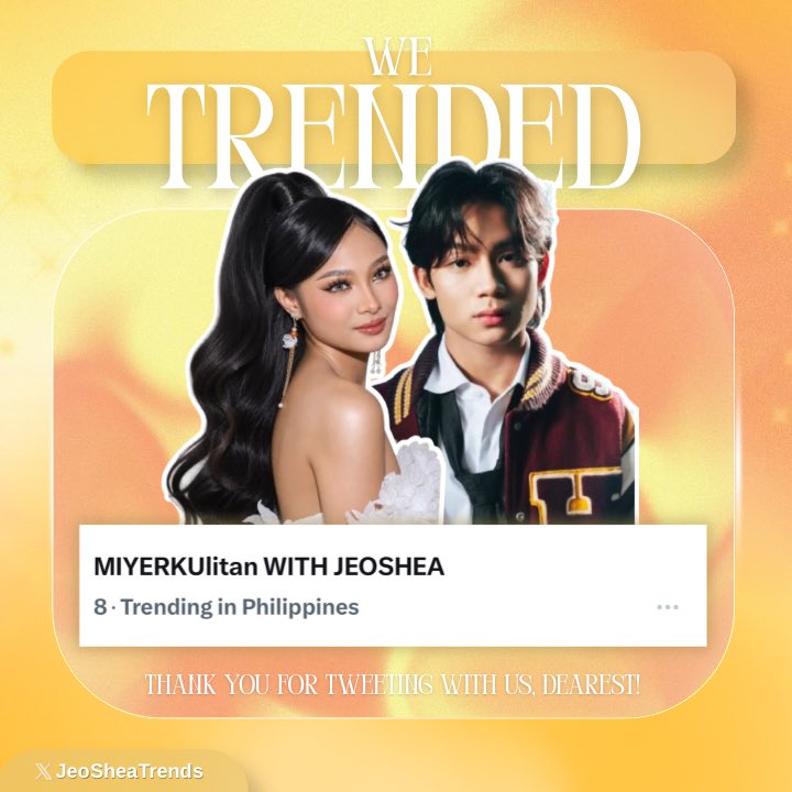 OFCJeoShea's tweet photo. 📣 𝐖𝐄 𝐓𝐑𝐄𝐍𝐃𝐄𝐃!

It’s a wrap! Thank you for tweeting with us, Dearest. 💛

@PBBabscbn 
MIYERKUlitan WITH JEOSHEA | #JeoShea https://t.co/TFeTiGjeZY