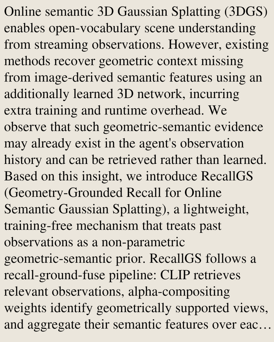 CSVisionPapers's tweet photo. RecallGS: Geometry-Grounded Recall for Online Semantic Gaussian Splatting

Thanh-Khoi Nguyen, Thien-Phuc Tran, Minh-Triet Tran
https://t.co/fd2gUM5gCK [𝚌𝚜.𝙲𝚅 𝚌𝚜.𝙰𝙸] https://t.co/R3BLVxRlmy