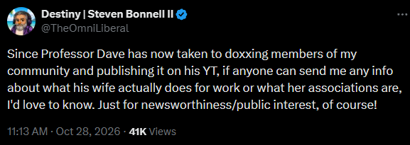 EthansAttic's tweet photo. Pedophile and sexual assaulter Destiny (who has in the past been boosted by Neera Tanden, Shannon Watts and Magdi Jacobs) lies about science communicator Professor Dave, claiming he doxxed a community member. He did not. Destiny then asks for doxxing info on Dave's wife. https://t.co/6Jfq90ZNFC