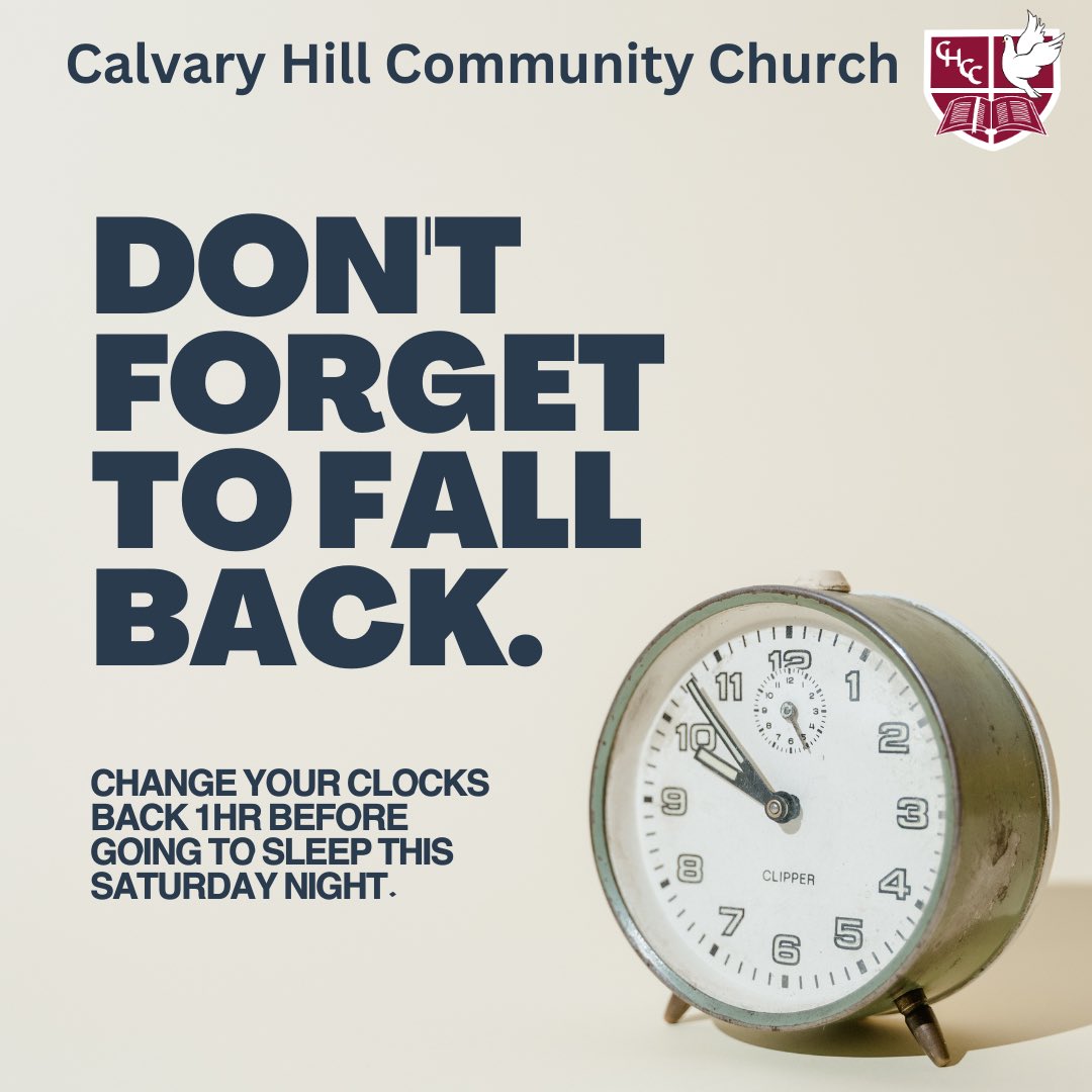 CalvaryHillSF's tweet photo. “⏰ Don’t forget to set your clocks BACK one hour This Saturday Night! 
Daylight Savings Time ends, giving us an extra hour to rest and recharge!! #fallback #calvaryhillcommunitychurch https://t.co/Dqhh4xvHwN