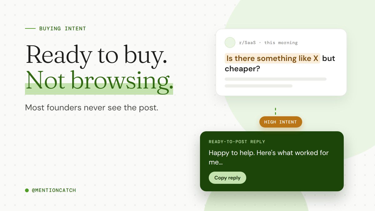 Adam_Skouad's tweet photo. "Is there something like X but cheaper?"

Someone posts this on Reddit every day.

They're not browsing. They're ready to buy.

Most founders never see the post.

That's the gap I'm building MentionCatch for. https://t.co/1EfupzDRg5