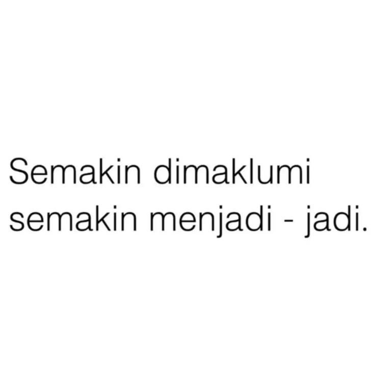 wparrk's tweet photo. Memaklumi itu baik kalau sesekali, kalau orangnya memang mau belajar dan ada niat berubah. Tapi kalau dimaklumi terus malah makin seenaknya, berarti yang dia butuhkan bukan lagi pengertian, melainkan ketegasan. https://t.co/CINwNEbtp3