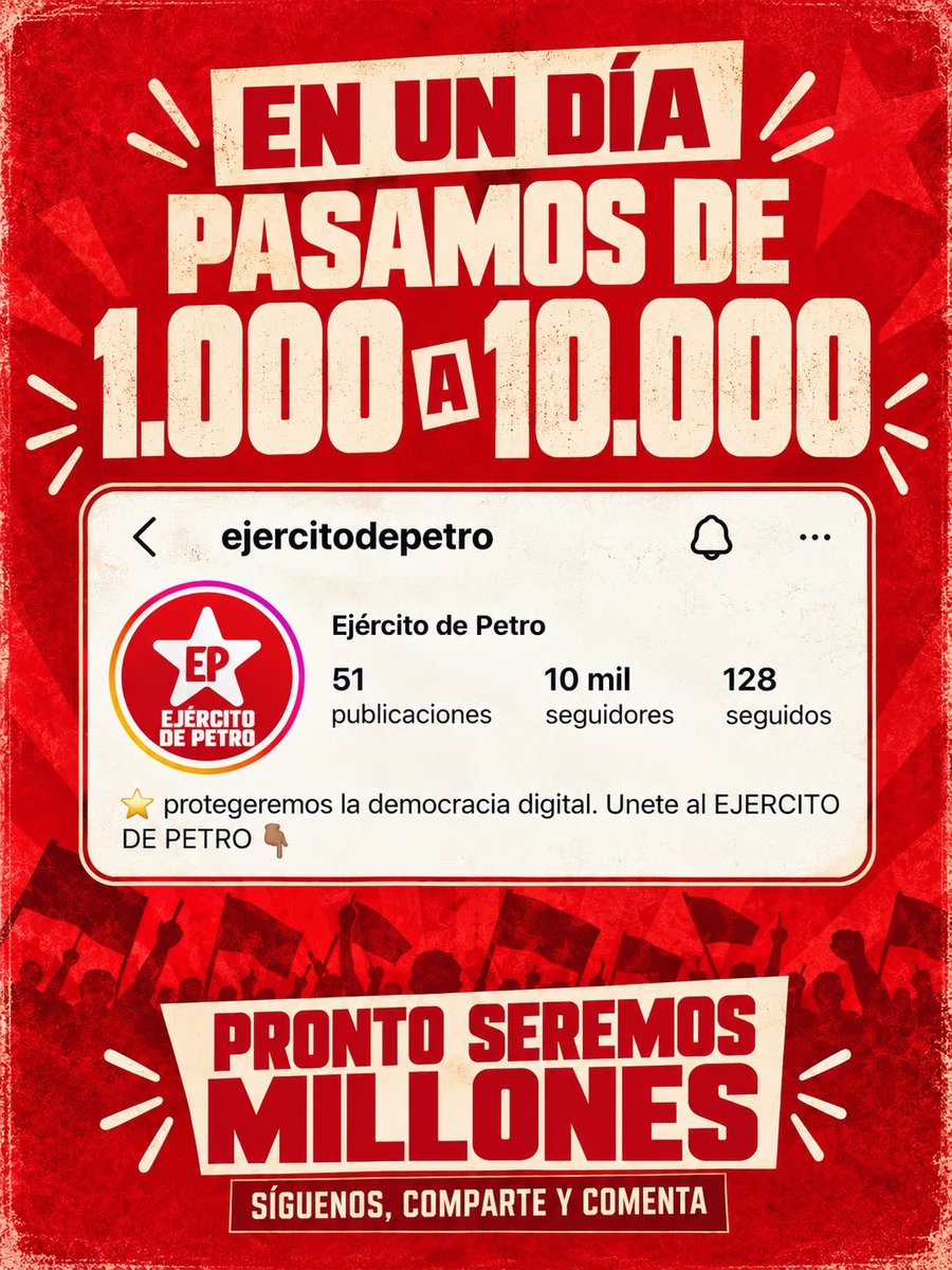 ejercitodepetro's tweet photo. EN UN DIA PASAMOS DE 1.000 A 10.000 en Instagram, Gracias a todos los que han acudido al llamado del #ejercitodepetro. 

Esto es solo el inicio, sumate a nuestro CANAL en WhatsApp, síguenos comparte y comenta! https://t.co/chuSBJpDFr