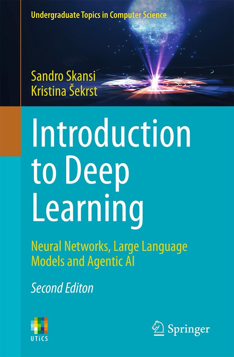 ebokify's tweet photo. Introduction to Deep Learning: Neural Networks, Large Language Models and Agentic AI (Undergraduate Topics in Computer Science)
📕 Get Now: https://t.co/z0W2AhxRWO
#DeepLearning 🧠 | #NeuralNetworks 🔗 | #LargeLanguageModels 🤖 | #AgenticAI 🚀 | #ComputerScience 💻 https://t.co/bK6z09GD25