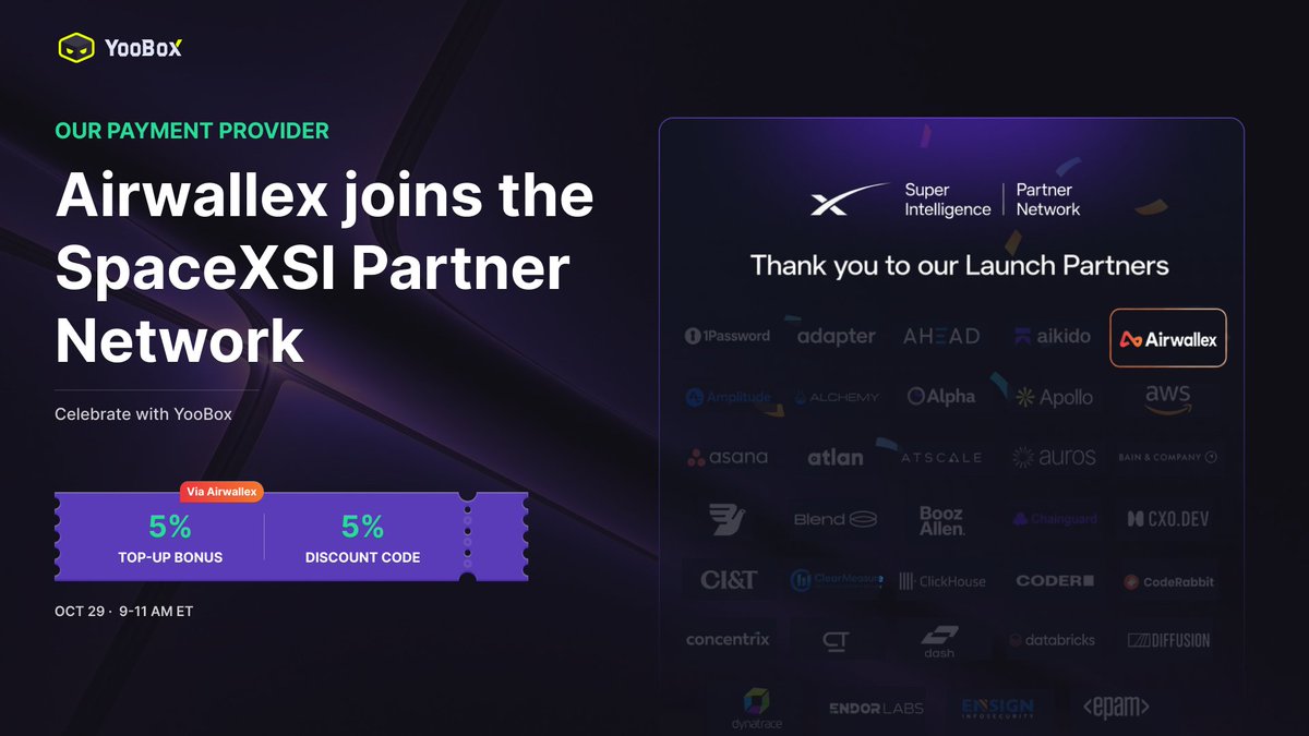 YooBoxGG's tweet photo. Our payment provider #Airwallex has joined the #SpaceXSI Partner Network 🎉

Celebrate with #YooBox: 5% extra on Airwallex top-ups, Oct 29, 9–11 AM EDT.

Quote this post and pin your quote to claim a separate 5% top-up discount code after review. Details below.