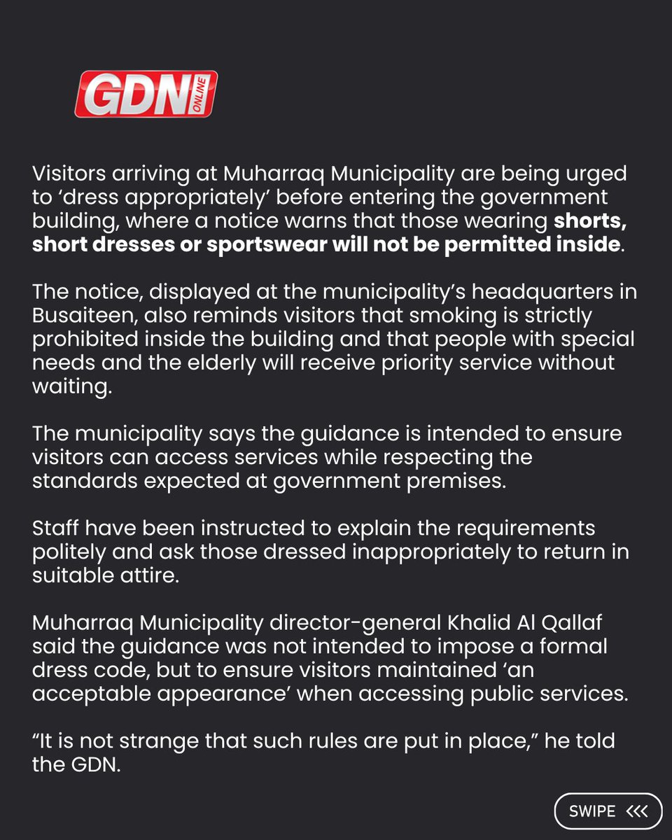 GDNonline's tweet photo. Visitors arriving at Muharraq Municipality are being urged to ‘dress appropriately’ before entering the government building, where a notice warns that those wearing shorts, short dresses or sportswear will not be permitted inside.

Swipe to read more ➡️

Read the full report by Mohammed Al A’ali on ghttps://www.gdnonline.com/Details/1411156 🌐🤳

#gdnonline #dresscode #muharraq