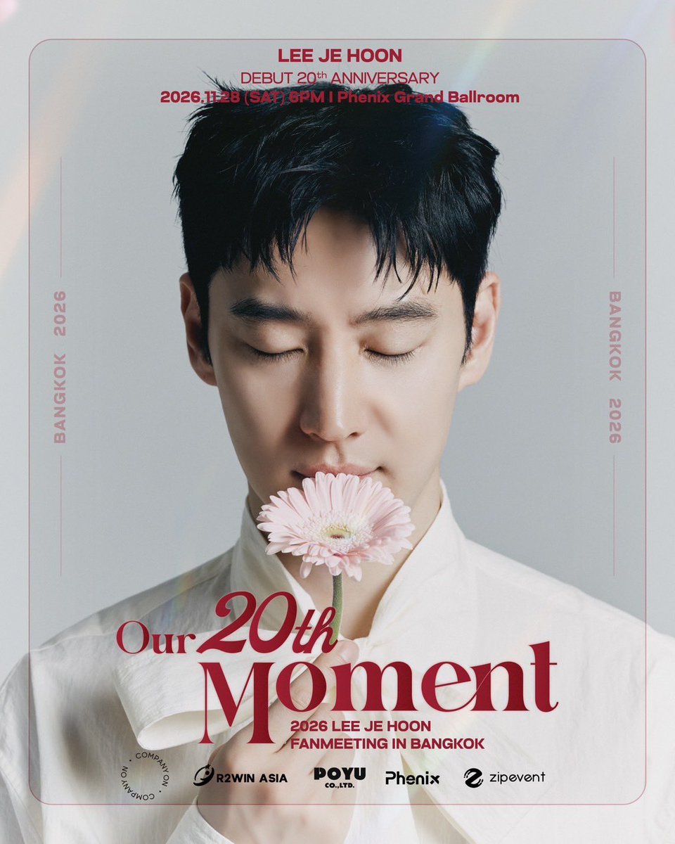 Poyucompany's tweet photo. 🌸 คนในภาพเงา… คือคนที่ฮุนนิสต์คิดถึง 💗

LEE JE HOON (อีเจฮุน) เตรียมกลับมาพบฮุนนิสต์ชาวไทย พร้อมฉลองครบรอบ 20 ปีบนเส้นทางการแสดง ในโมเมนต์พิเศษที่มีเราร่วมอยู่ในความทรงจำ ✨

2026 LEE JE HOON FANMEETING IN BANGKOK
「Our 20th Moment」

📅 28 NOVEMBER 2026 (SAT)
🕕 6:00 PM
📍 Phenix Grand Ballroom

🎟️ รายละเอียดการจำหน่ายบัตร เร็ว ๆ นี้!

เก็บวันที่ไว้ แล้วมาสร้างความทรงจำบทใหม่ด้วยกันนะ 🌸

20 Years of Memories, One Special Moment Together.

#LeeJeHoon #이제훈 #Our20thMoment #LeeJeHoon_InBangkok #COMPANYON #R2WINASIA #POYUCOMPANY