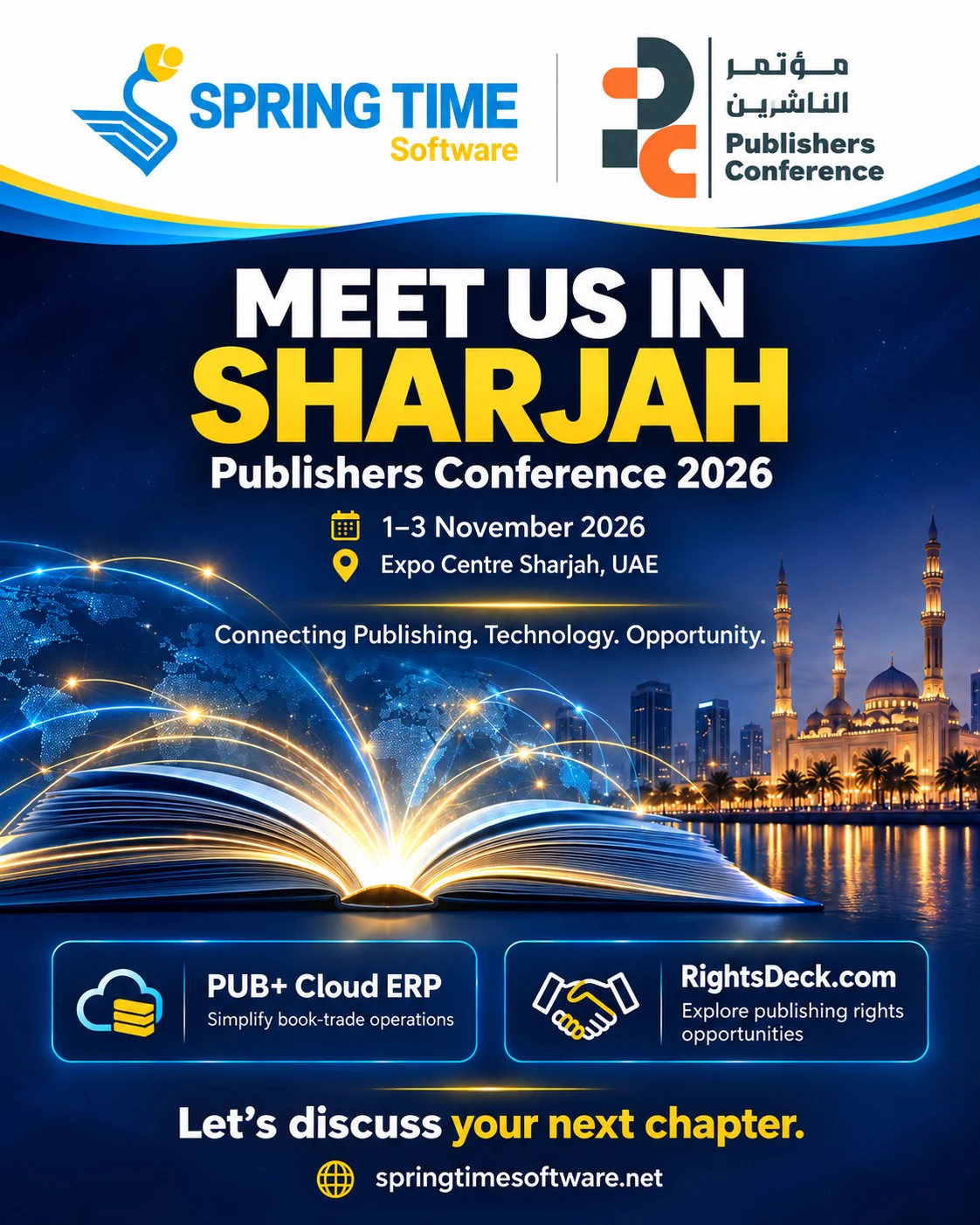 Publishing is global. Your software should be too.

At the Sharjah Publishers Conference (1–3 Nov, Expo Centre Sharjah), we’ll be talking to publishers about:

✅ Managing rights and licensing across markets
✅ Running distribution and inventory from the cloud
✅ Using AI to reduce manual work
✅ Custom software built around your business

India’s trusted software partner for the book trade and beyond, now meeting you in Sharjah.

#SpringTimeSoftware #PublishingSoftware #BookTrade #AIinPublishing #Sharjah
