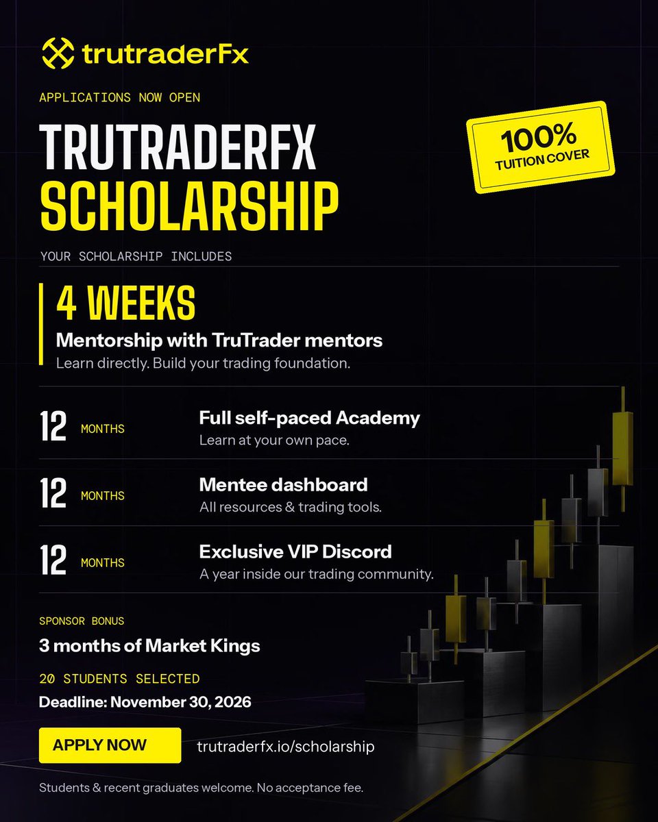 jamaal_trades's tweet photo. 🎓 The TruTraderFX Scholarship is now OPEN!

We’re selecting 20 university students and recent graduates to receive a scholarship 100% tuition covered! ($1,000 value) 🚀

❌ No acceptance fee required.

Here’s what’s included:

✅ 4 weeks of mentorship with TruTrader mentors
📚 12 months of full Academy access
📊 12 months of Mentee Dashboard access
💬 12 months inside our exclusive VIP Discord
👑 3 months of Market Kings

💰 No acceptance fee. No tuition costs.

📅 Application deadline: November 30, 2026

🔗 Apply now: https://t.co/3JDEsEYWYj

Invest in your education. Build your foundation. Take the first step toward your trading journey. 📈