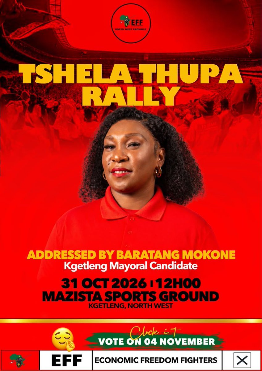 RustenburgEFF's tweet photo. ♦️ DO NOT MISS IT ♦️ 

Kgetlengrivier is hosting it's Tshela Thupa Rally on Saturday, 31 October 2026. The Rally will be addressed by the incoming mayor of Kgetlengrivier,  Fighter Baratang Mokone.

Come join us.

#VoteEFF #VictoryOrDeath https://t.co/q8G5zkOMt5