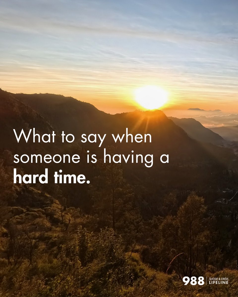 988Lifeline's tweet photo. Not sure what to say when someone is having a hard time? 💛 A few simple words can open the door to a meaningful conversation. Here are a few things you can say to let someone know you're there and you're listening.

If you or someone you know needs support, call, text, or chat 988 anytime.