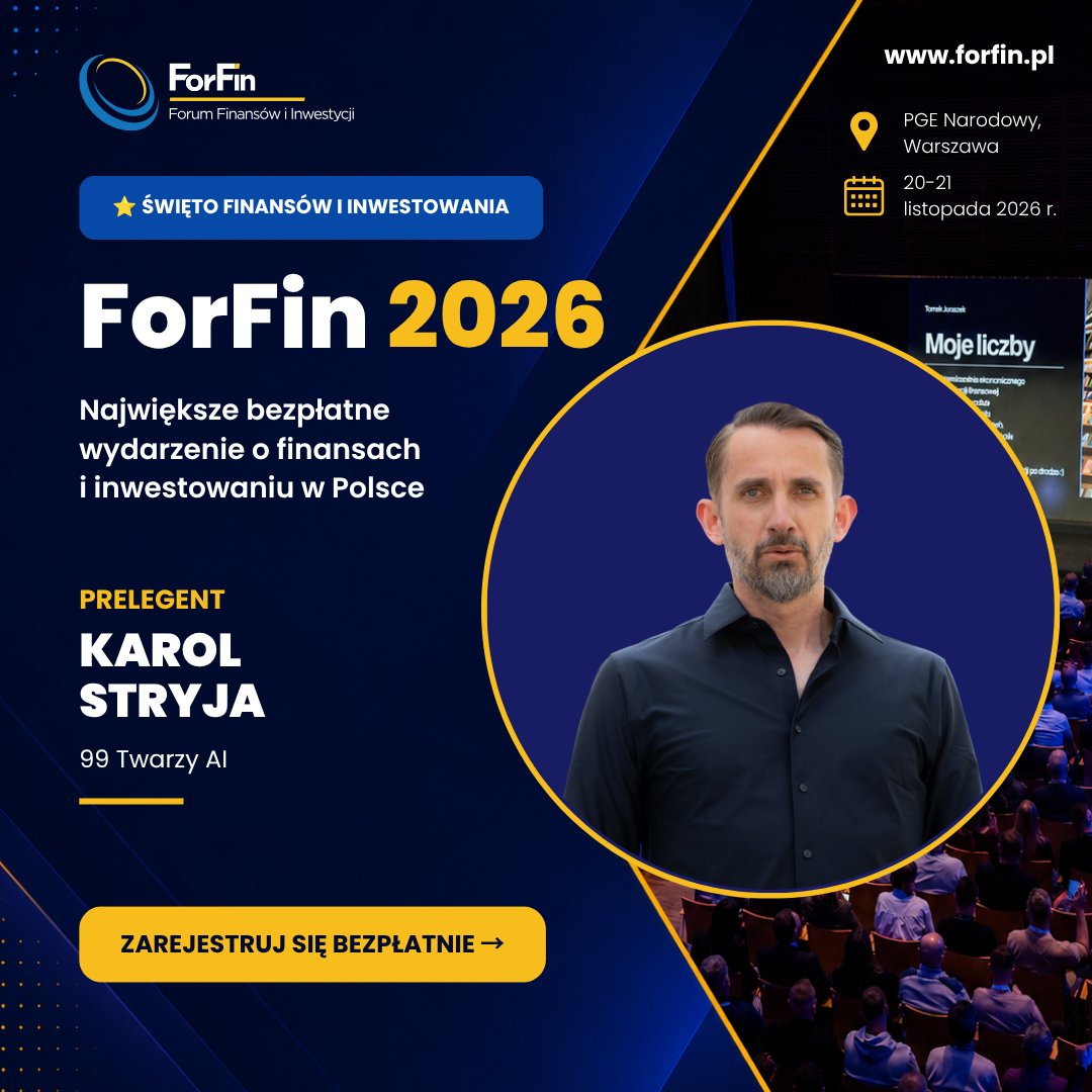 ForFin_SII's tweet photo. 📣@karol_stryja na #ForFin2026! 🎤
Ekspert sztucznej inteligencji, konsultant AI oraz twórca podcastu „99 Twarzy AI”. Koncentruje się na wykorzystaniu AI w biznesie, edukacji i życiu. 🤖💡
📍PGE Narodowy, Warszawa
📅20–21 listopada 2026 r.
🎟️Wstęp 0zł
👉https://t.co/pfafyFvNwy https://t.co/CE7RX5w2RO