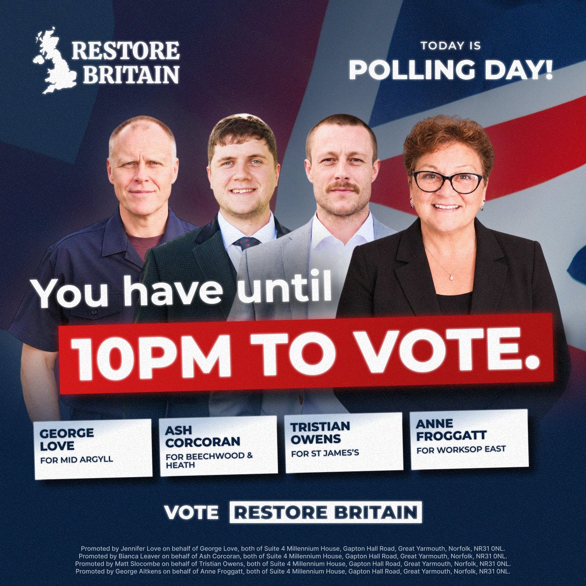 RestoreBritain's tweet photo. Worksop East, Bassetlaw. Beechwood &amp; Heath, Halton. St. James's, Dudley. Mid Argyll, Scotland.

You have until 22.00 to vote for our fantastic Restore Britain candidates today! https://t.co/4hhJhCIdq9