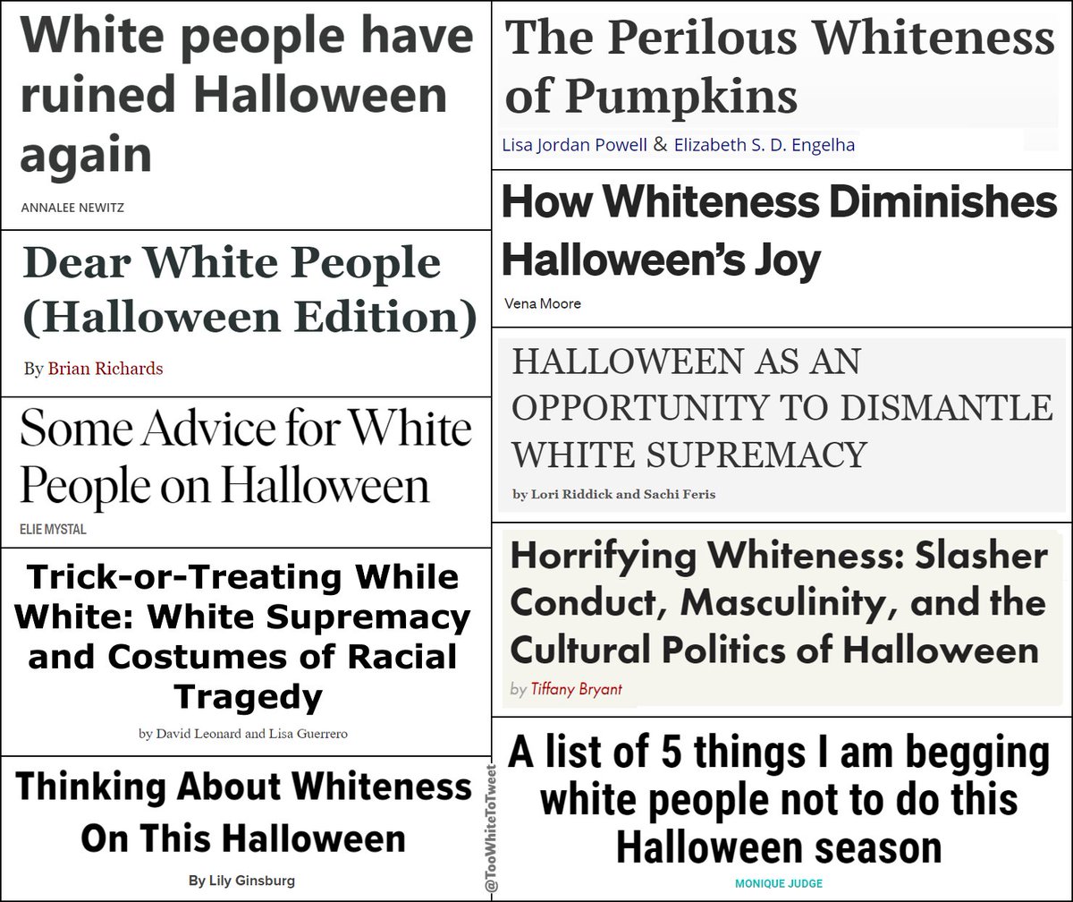 TooWhiteToTweet's tweet photo. Happy Hallo-WHITE PEOPLE BAD, everybody!

(Yes, these are all real headlines.) https://t.co/ppK3xUixIV