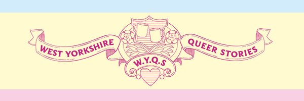 West Yorkshire Queer Stories Profile Banner