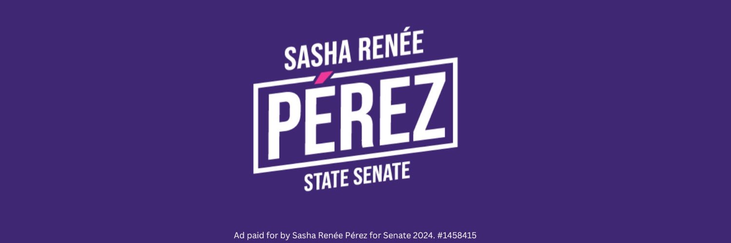 Senator Sasha Renée Pérez's banner
