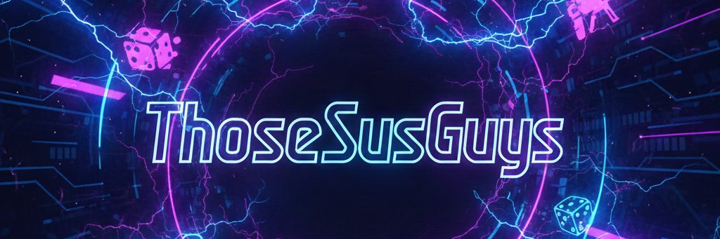 ThoseSusGuys banner