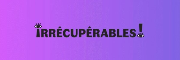CIrrecuperables Profile Banner