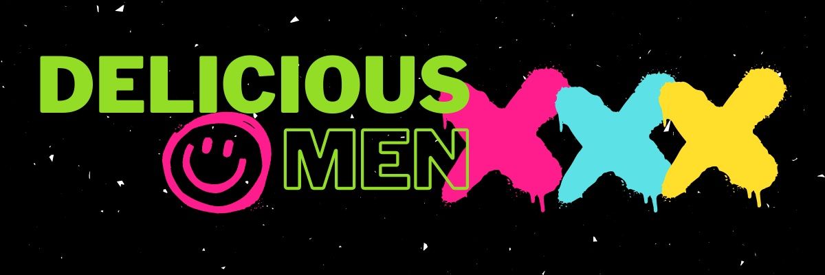 𝗗𝗘𝗟𝗜𝗖𝗜𝗢𝗨𝗦 𝗠𝗘𝗡 𝗫𝗫𝗫 banner